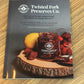 Twisted Fork Preserves Co Cookbook